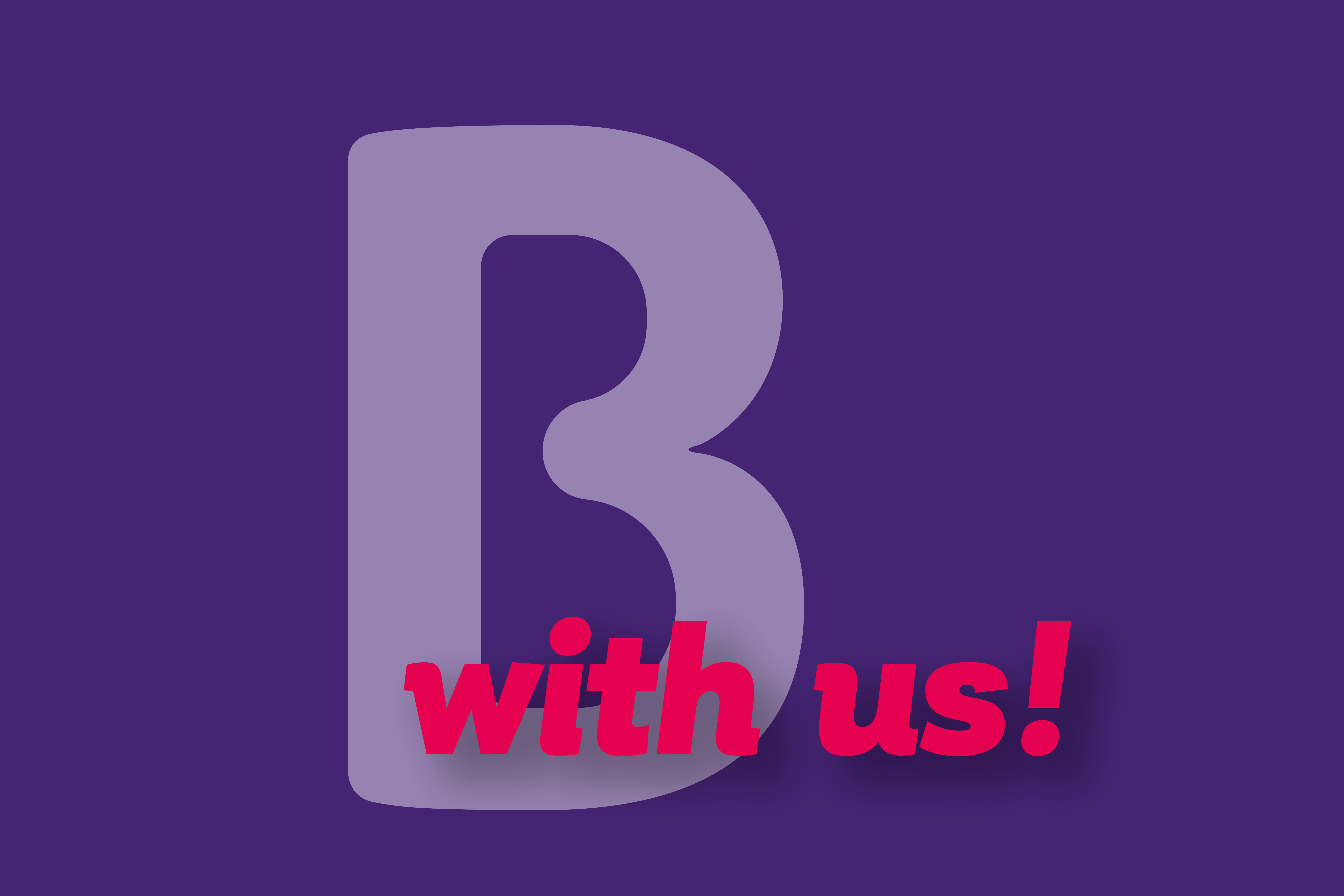 Großer Buchstabe B mit Schriftzug 'with us!' – modernes Branding der BKS Bank